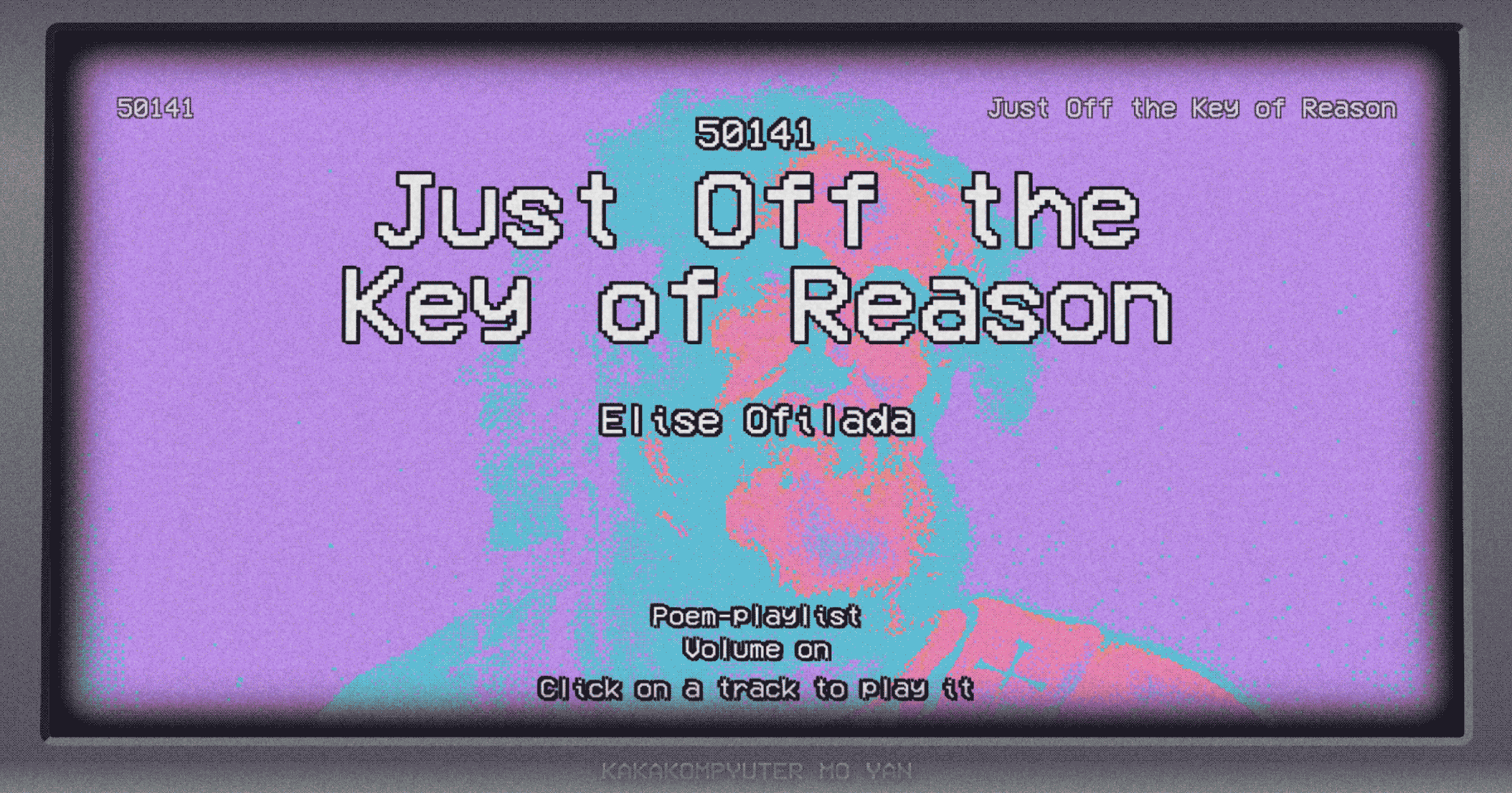 Just Off the Key of Reason